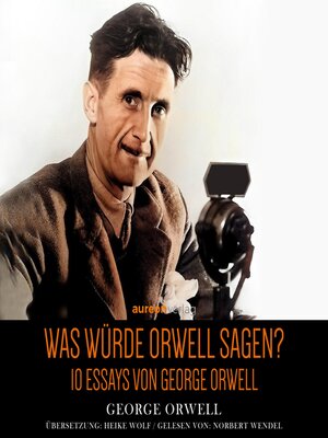 cover image of Was würde Orwell sagen?
